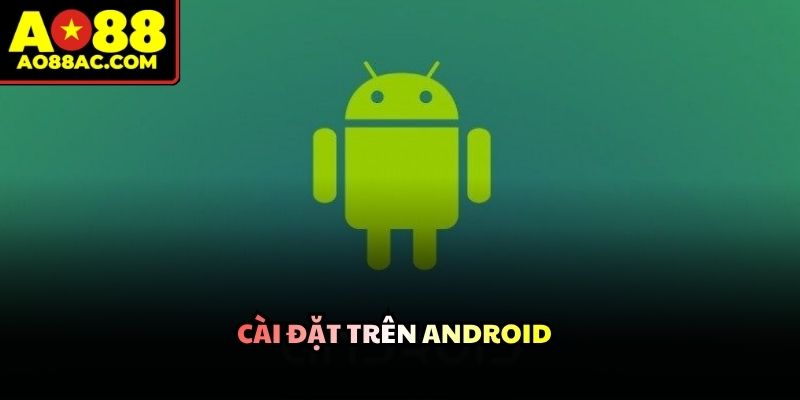 Tải App AO88 Về Điện Thoại Nhanh Nhất Cho Người Mới - ZEJOPA