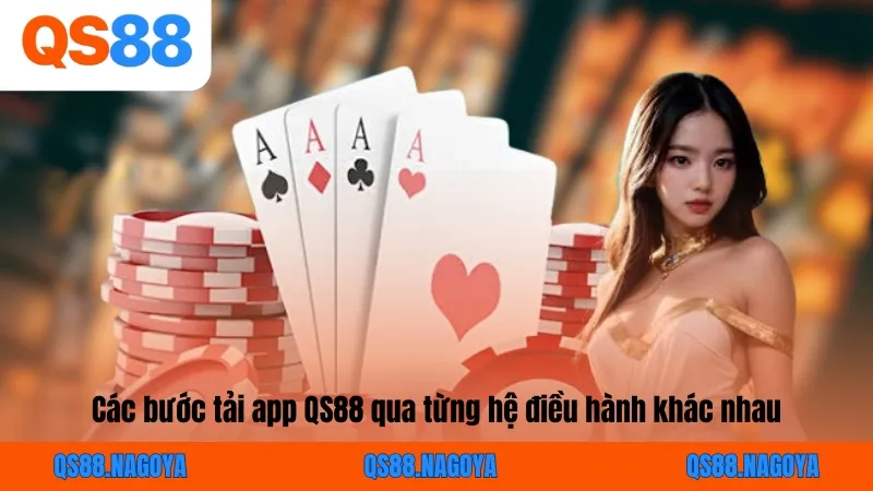 Tải App QS88 - Thế Giới Giải Trí Tiện Lợi Và Độc Đáo - ZEJOPA