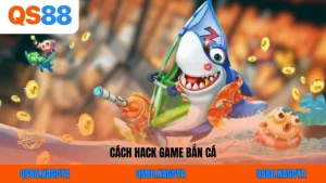 Bắn Cá QS88 – Hóa Thân Ngư Thủ Khám Phá Đại Dương Bao La - ZEJOPA