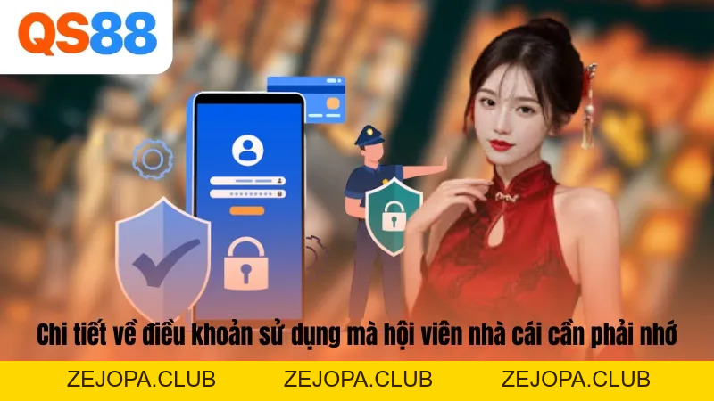 Điều Khoản Sử Dụng QS88 - Điều Khoản Cá Cược Quan Trọng - ZEJOPA