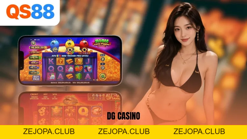 DG Casino - Sân Chơi Cá Cược Chuẩn Quốc Tế, Uy Tín Nhất 2026 - ZEJOPA