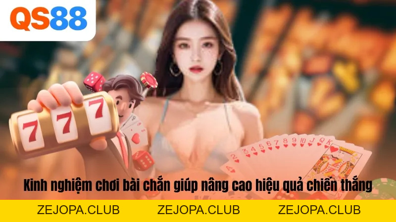 Bài Chắn - Tựa Game Bài Online Hấp Dẫn Và Thú Vị Tại QS88 - ZEJOPA
