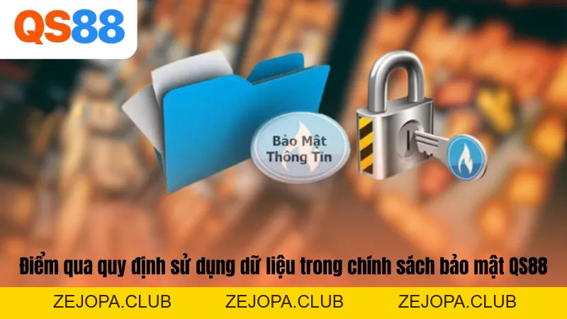 Chính Sách Bảo Mật QS88 - Cam Kết Mang Lại Sự An Toàn - ZEJOPA