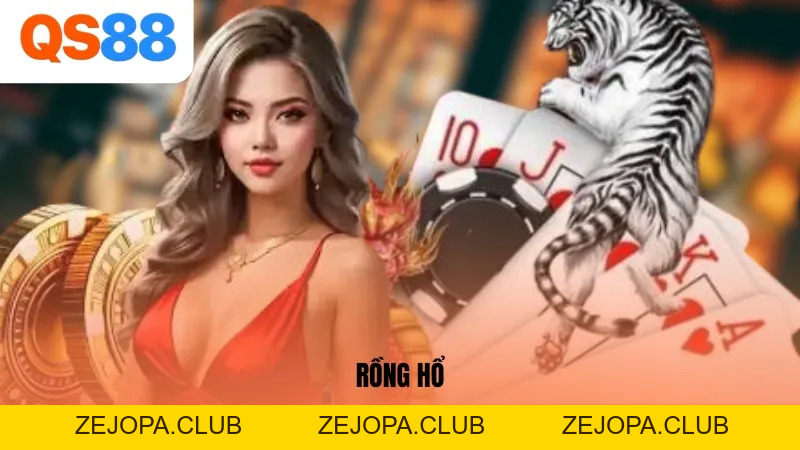 Cách Chơi Rồng Hổ Dễ Hiểu: Hướng Dẫn Newbie Chi Tiết QS88 - ZEJOPA