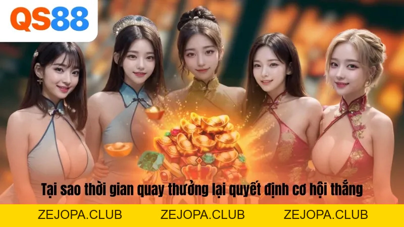 Những Khung Giờ Chơi Nổ Hũ Nào Chắc Thắng 100% Tại QS88? - ZEJOPA