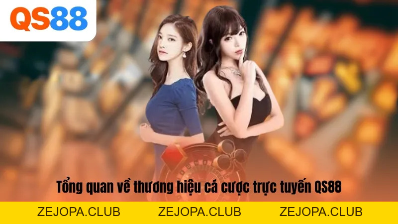 Giới Thiệu QS88 – Sân Chơi Cá Cược Trực Tuyến Đẳng Cấp Châu Á - ZEJOPA