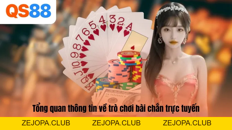 Bài Chắn - Tựa Game Bài Online Hấp Dẫn Và Thú Vị Tại QS88 - ZEJOPA