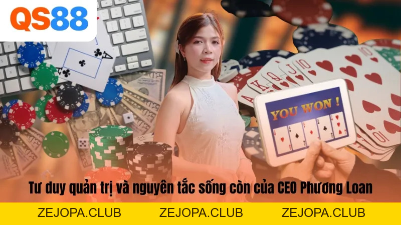 CEO Phương Loan – Người Đứng Sau Thành Công Của QS88 - ZEJOPA